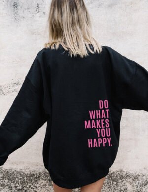 Haus of Olympia Do What Makes You Happy Hoodie